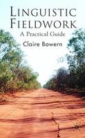 Linguistic Fieldwork: A Practical Guide (PDF eBook)