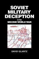 Soviet Military Deception in the Second World War
