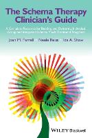  Schema Therapy Clinician's Guide, The: A Complete Resource for Building and Delivering Individual, Group and Integrated...