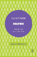 Selfies: Why We Love (and Hate) Them (ePub eBook)