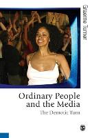 Ordinary People and the Media: The Demotic Turn (ePub eBook)