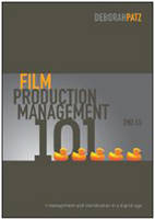 Film Production Management 101: Management and Coordination in a Digital Age