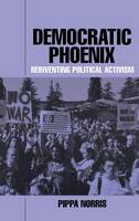 Democratic Phoenix: Reinventing Political Activism