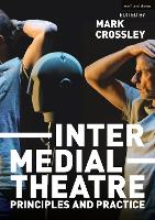Intermedial Theatre: Principles and Practice (PDF eBook)