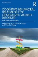 Cognitive Behavioral Treatment for Generalized Anxiety Disorder: From Science to Practice (ePub eBook)