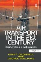Air Transport in the 21st Century: Key Strategic Developments (ePub eBook)