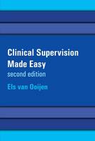 Clinical Supervision Made Easy: A creative and relational approach for the helping professions