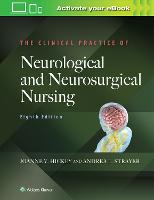 Clinical Practice of Neurological and Neurosurgical Nursing, The