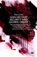  Non-Military Security and Global Order: The Impact of Extremism, Violence and Chaos on National and International...