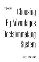 Choosing By Advantages Decisionmaking System, The