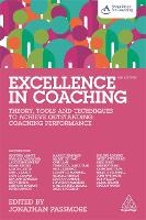 Excellence in Coaching: Theory, Tools and Techniques to Achieve Outstanding Coaching Performance (PDF eBook)