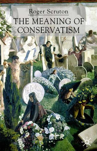 Meaning of Conservatism, The