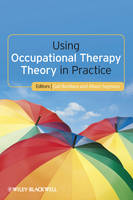 Using Occupational Therapy Theory in Practice (PDF eBook)