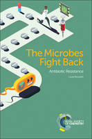 Microbes Fight Back, The: Antibiotic Resistance