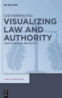 Visualizing Law and Authority: Essays on Legal Aesthetics (PDF eBook)