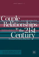 Couple Relationships in the 21st Century: Research, Policy, Practice