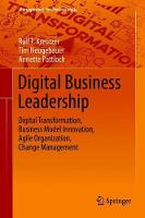 Digital Business Leadership: Digital Transformation, Business Model Innovation, Agile Organization, Change Management (ePub eBook)