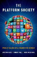 Platform Society, The: Public Values in a Connective World