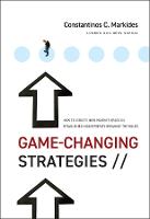 Game-Changing Strategies: How to Create New Market Space in Established Industries by Breaking the Rules (ePub eBook)