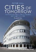 Cities of Tomorrow: An Intellectual History of Urban Planning and Design Since 1880 (ePub eBook)