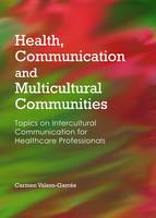 Health, Communication and Multicultural Communities (PDF eBook)