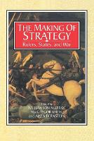 Making of Strategy, The: Rulers, States, and War
