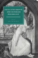 Charlotte Bront� and Victorian Psychology