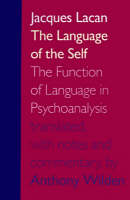 Language of the Self, The: The Function of Language in Psychoanalysis