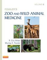 Fowler's Zoo and Wild Animal Medicine, Volume 8 (ePub eBook)