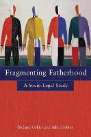 Fragmenting Fatherhood: A Socio-Legal Study (PDF eBook)