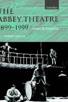 Abbey Theatre, 1899-1999, The: Form and Pressure