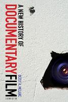 New History of Documentary Film, A: Second Edition