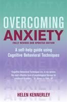 Overcoming Anxiety, 2nd Edition: A self-help guide using cognitive behavioural techniques (ePub eBook)