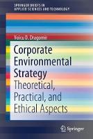 Corporate Environmental Strategy: Theoretical, Practical, and Ethical Aspects (ePub eBook)