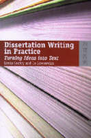 Dissertation Writing in Practice � Turning Ideas into Text