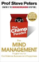Chimp Paradox, The: The Acclaimed Mind Management Programme to Help You Achieve Success, Confidence and Happiness