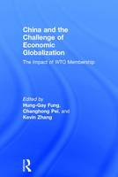 China and the Challenge of Economic Globalization: The Impact of WTO Membership (ePub eBook)