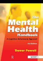 The Mental Health Handbook: A Cognitive Behavioural Approach (PDF eBook)