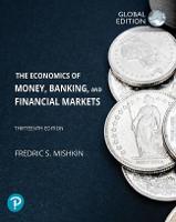 Economics of Money, Banking and Financial Markets, The, Global Edition (PDF eBook)