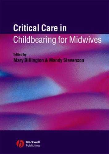 Critical Care in Childbearing for Midwives