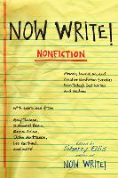 Now Write! Nonfiction: Memoir, Journalism, and Creative Nonfiction Exercises from Today's Best Writers and Teachers