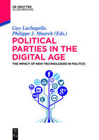 Political Parties in the Digital Age: The Impact of New Technologies in Politics