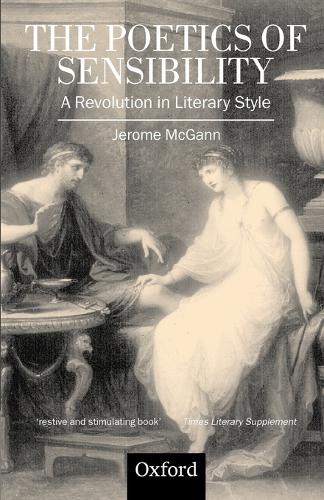 Poetics of Sensibility, The: A Revolution in Literary Style