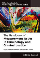 The Handbook of Measurement Issues in Criminology and Criminal Justice (PDF eBook)