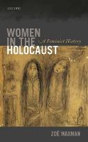Women in the Holocaust: A Feminist History