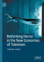 Rethinking Horror in the New Economies of Television (ePub eBook)