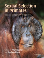 Sexual Selection in Primates: New and Comparative Perspectives