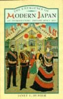 Emergence of Modern Japan, The: An Introductory History Since 1853