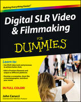 Digital SLR Video and Filmmaking For Dummies (PDF eBook)