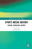 Sports Media History: Culture, Technology, Identity (ePub eBook)